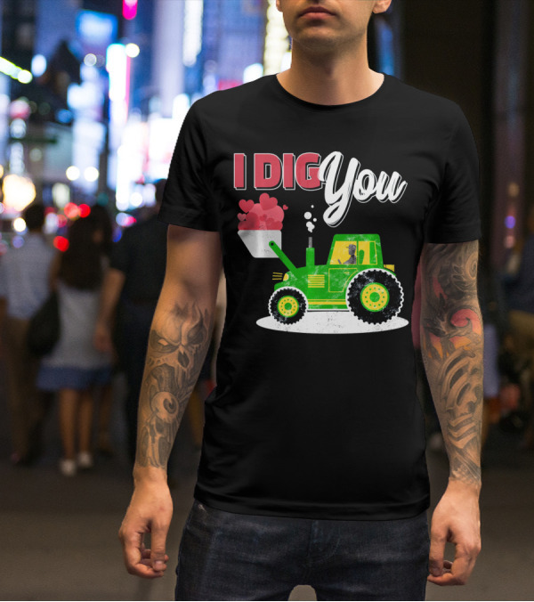 I Dig You Farmer Valentine's Day Tractor Hearts T-Shirt