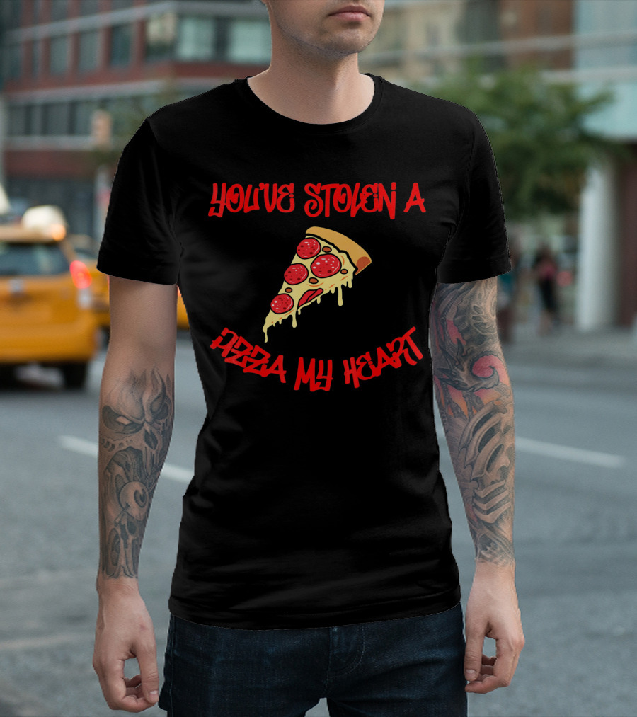 You've Stolen A Pizza My Heart Valentine's Day Joke T-Shirt
