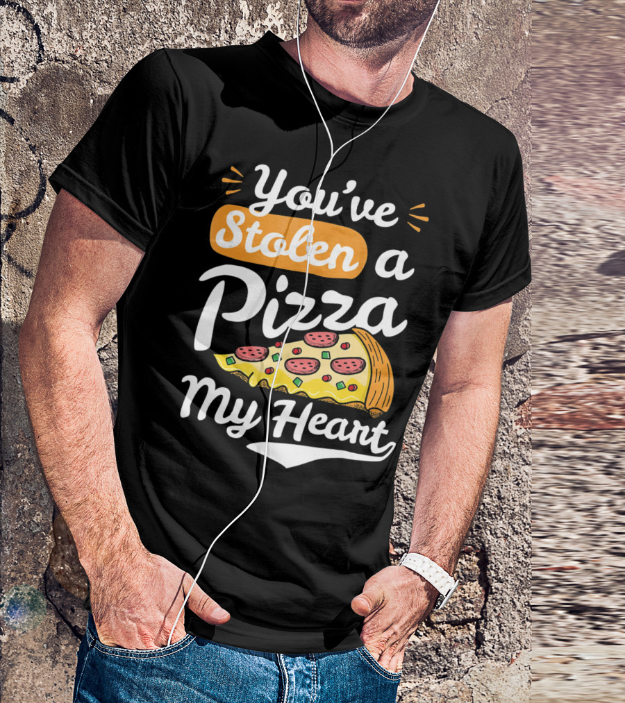 You've Stolen A Pizza My Heart Valentines T-Shirt