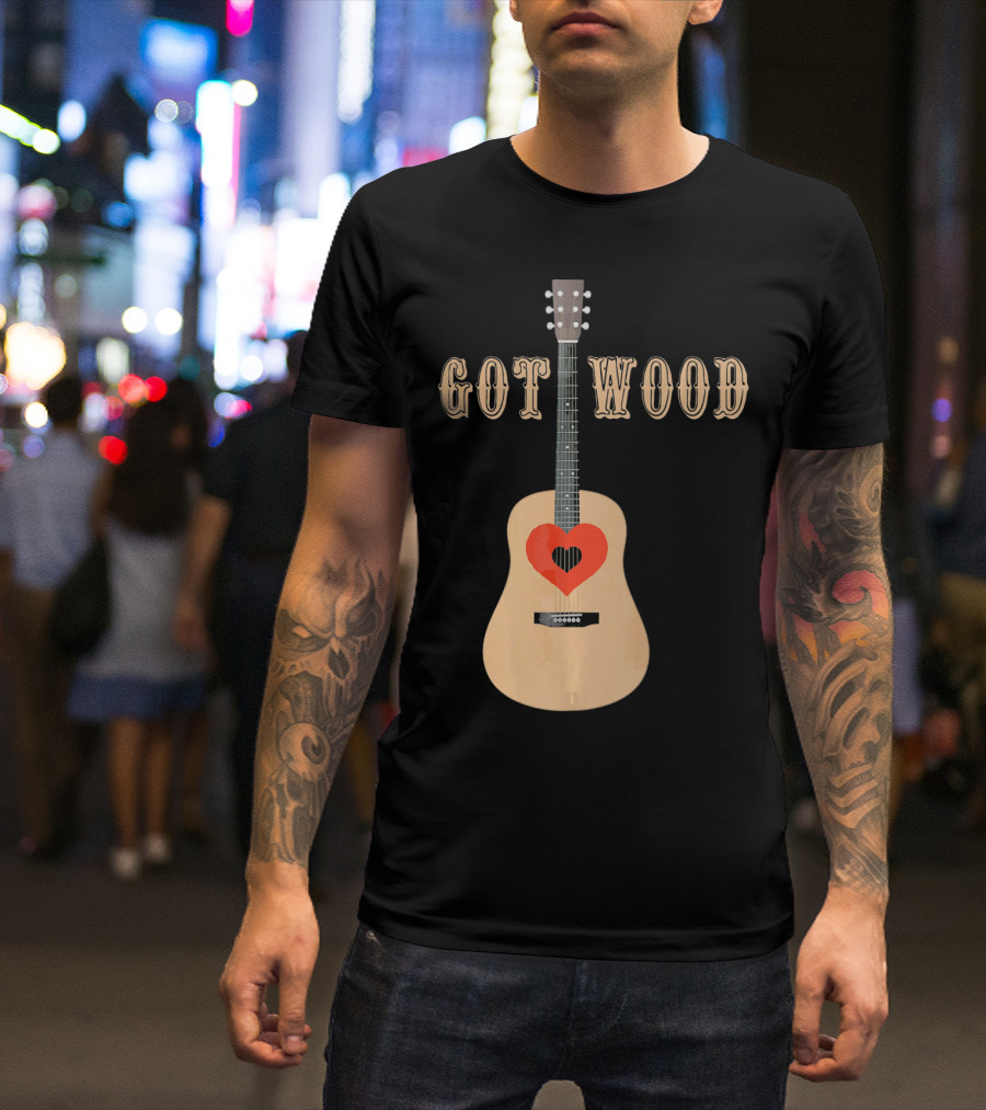 Got Wood Acoustic Guitar Heart Valentine's Day T-Shirt