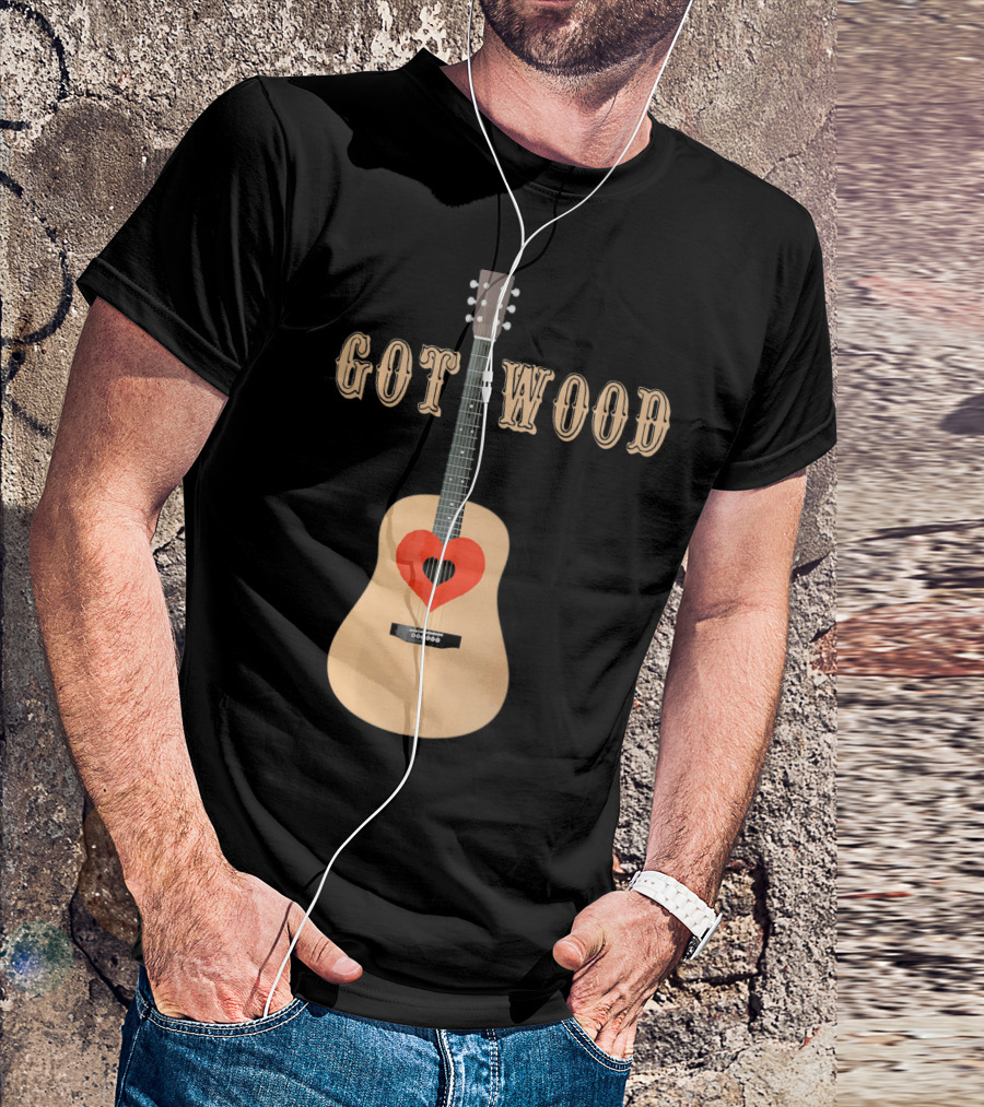 Got Wood Acoustic Guitar Heart Valentine's Day T-Shirt