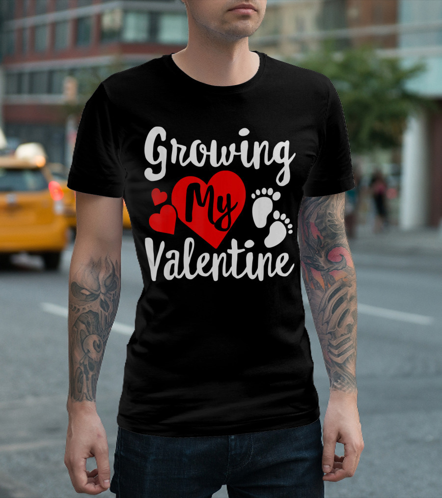 Growing My Valentine Heart Pregnancy Cute Baby Feet T-Shirt