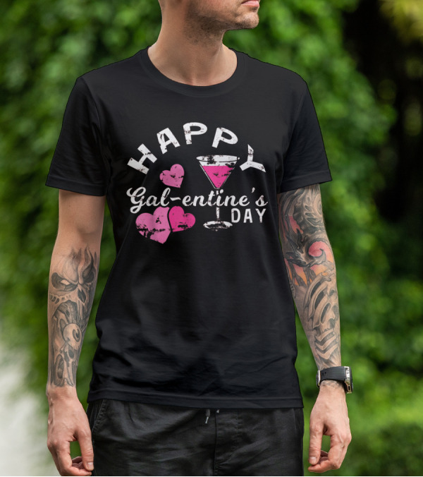 Happy Galentine's Day With Hearts And Cocktail Glass T-Shirt