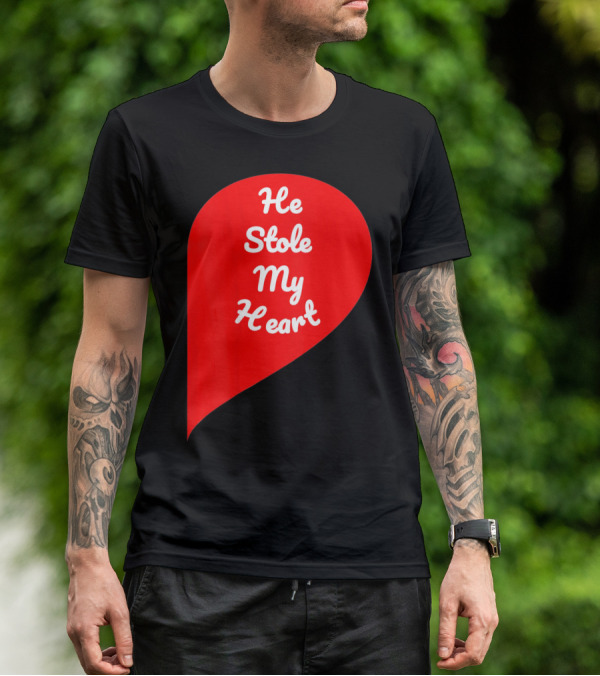 He Stole My Heart Valentine Day In Red Heart Shape T-Shirt