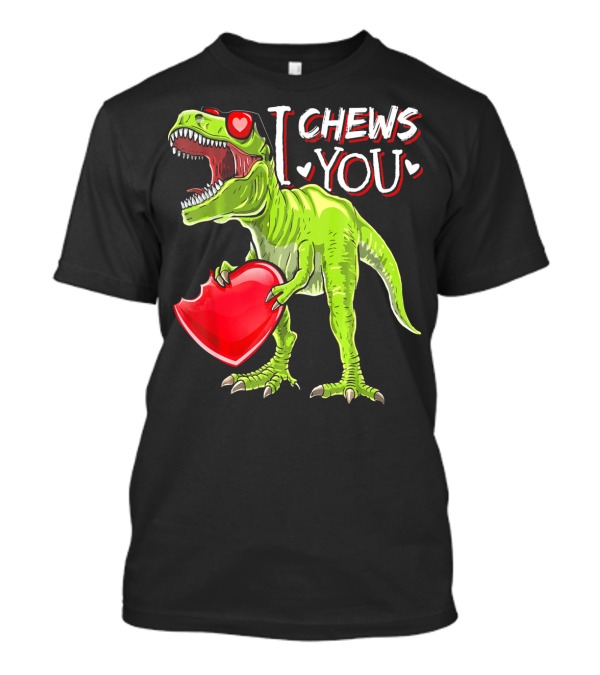 I Chews You Valentine Rex Dinosaur Holding Heart With Red Glasses T-Shirt