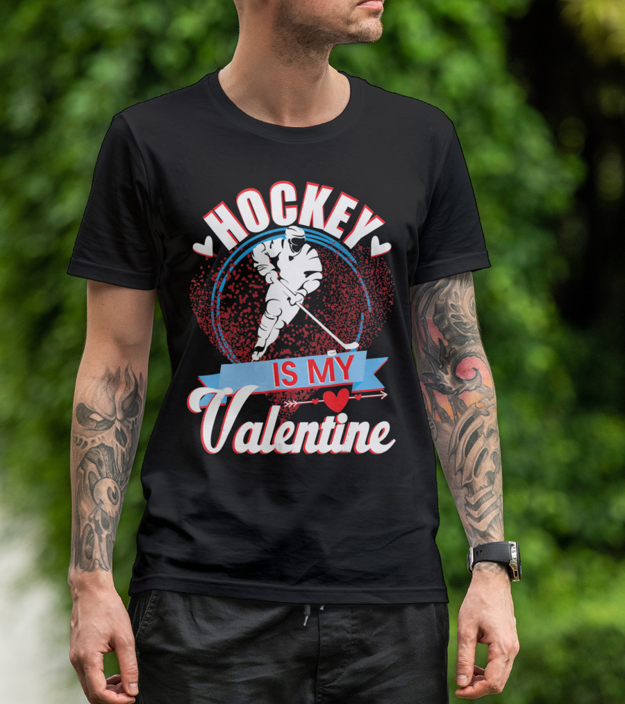 Hockey Is My Valentine With Hearts And Skater T-Shirt
