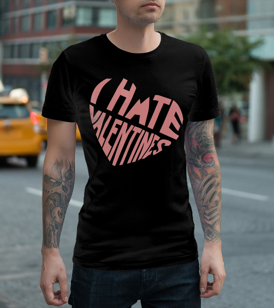 I Hate Valentines Day Pink Heart T-Shirt