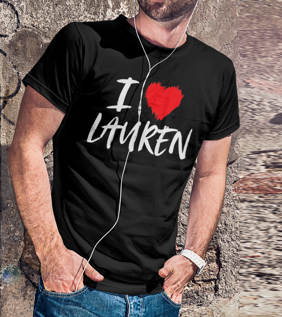 I Love Lauren Valentine T-Shirt