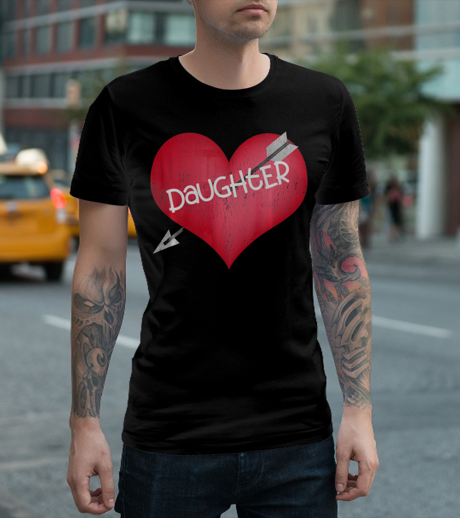 I LOVE MY DAUGHTER Valentine's Day Heart Arrow T-Shirt