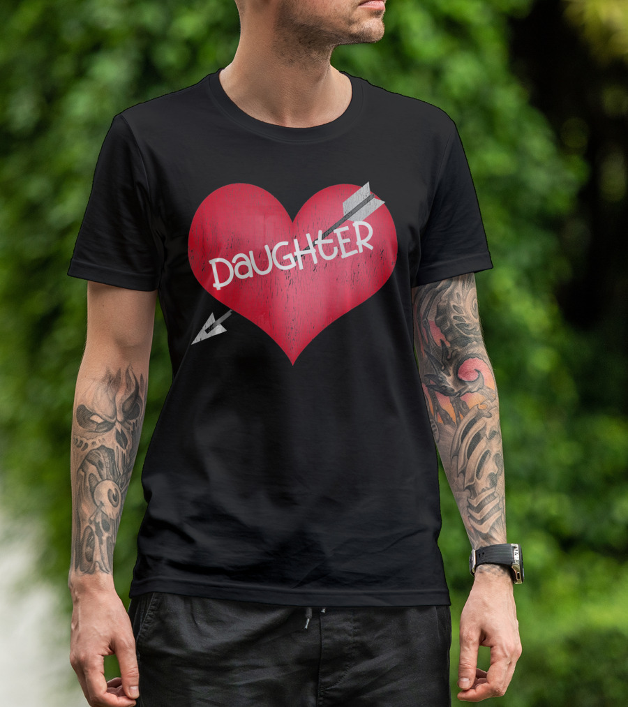 I LOVE MY DAUGHTER Valentine's Day Heart Arrow T-Shirt