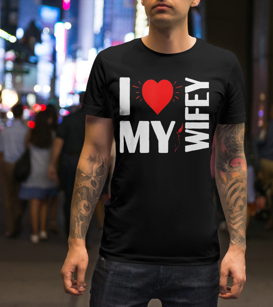 I Love My Wifey Heart Valentine's Day T-Shirt