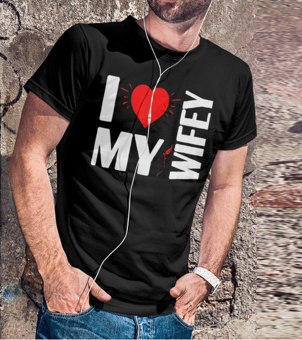 I Love My Wifey Heart Valentine's Day T-Shirt