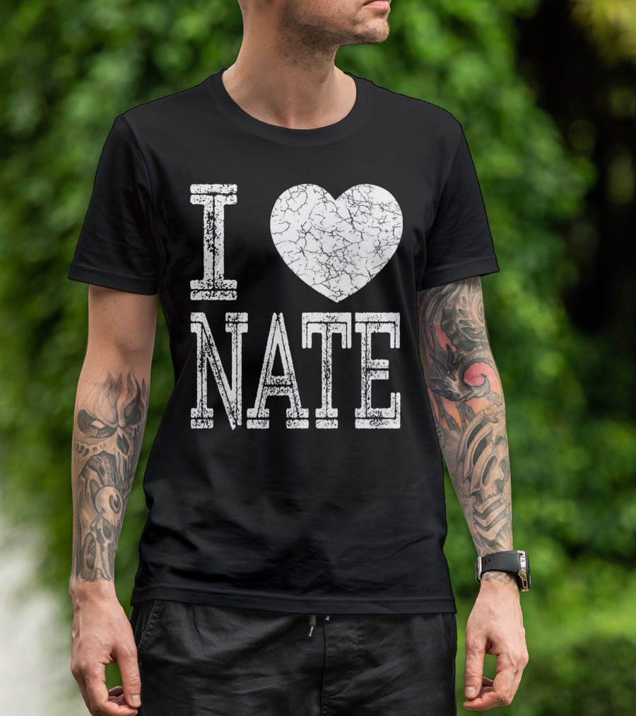 I Love Nate Valentine Boyfriend Son Husb Heart T-Shirt