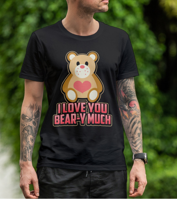 I Love You Bear Y Much Cute Valentine Bear T-Shirt