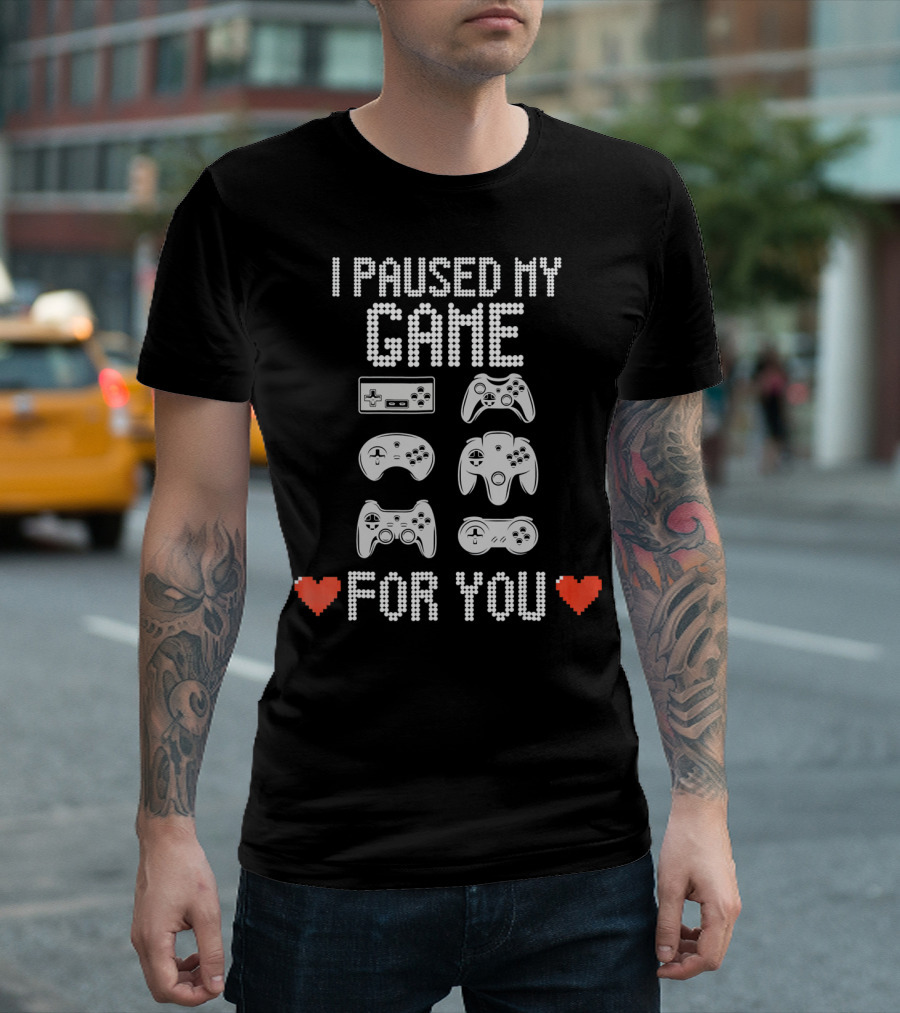 I Paused My Game For You Video Gamer Val With Retro Game Controllers And Hearts T-Shirt