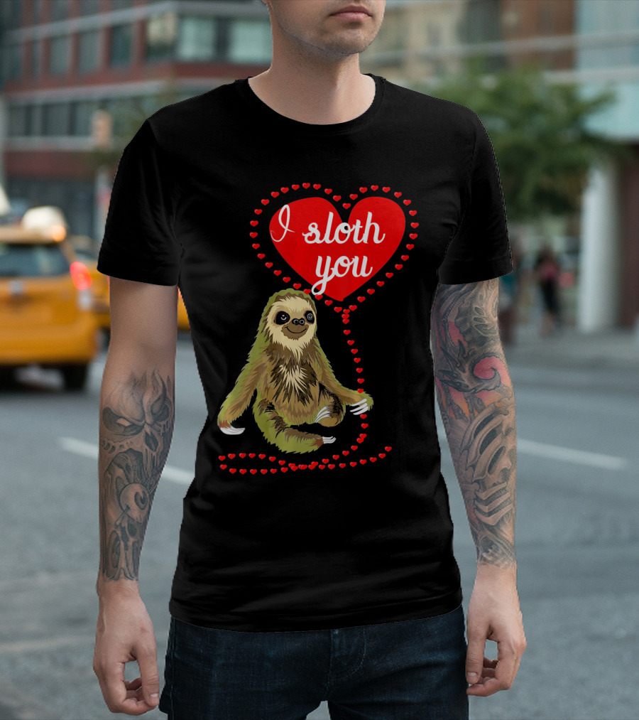 I Sloth You Heart Spirit Animal T-Shirt