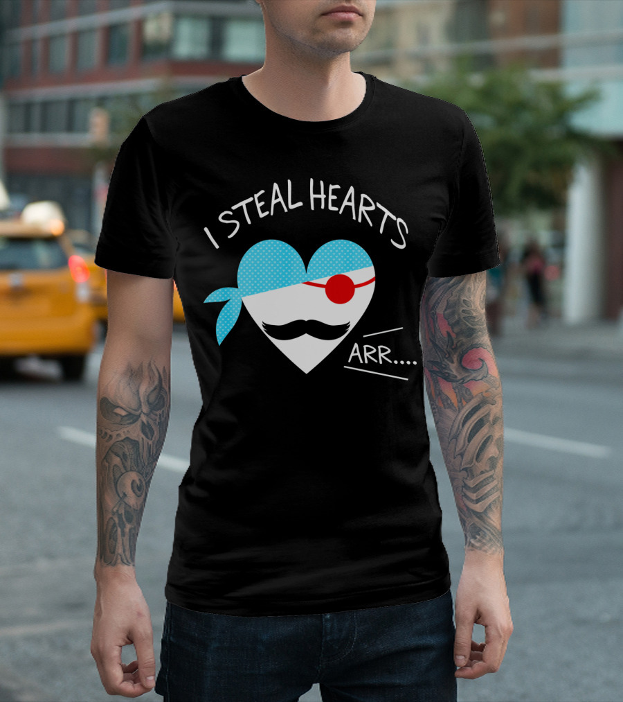 I Steal Hearts Mustache Pirate Heart Arr T-Shirt