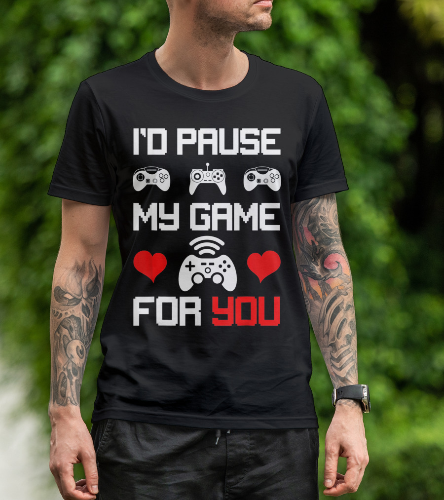 I'd Pause My Game For You Gamer Valentine's Heart Controllers T-Shirt