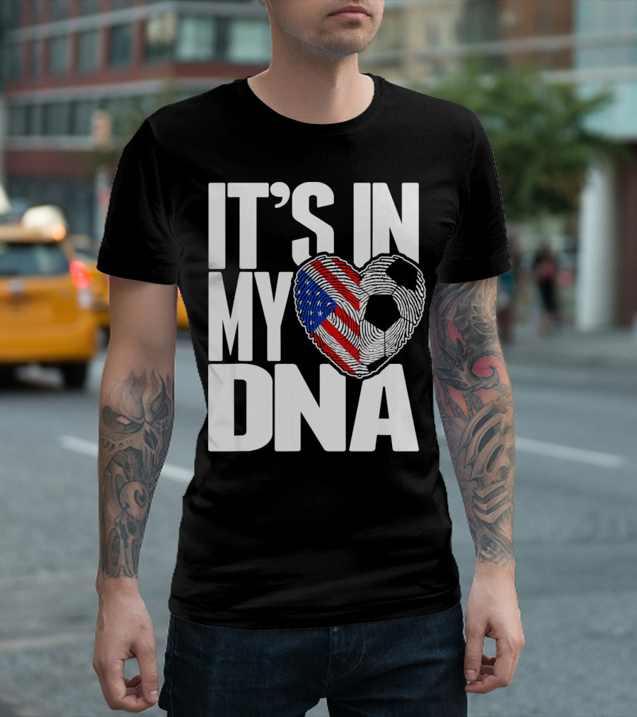 It's In My DNA Fingerprints Soccer Heart Flag T-Shirt