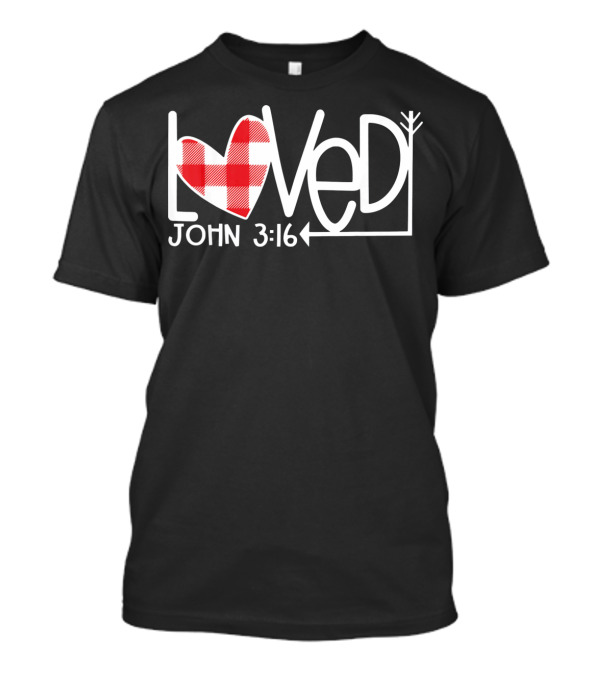 John 3:16 Loved Valentine Plaid Heart Arrow T-Shirt
