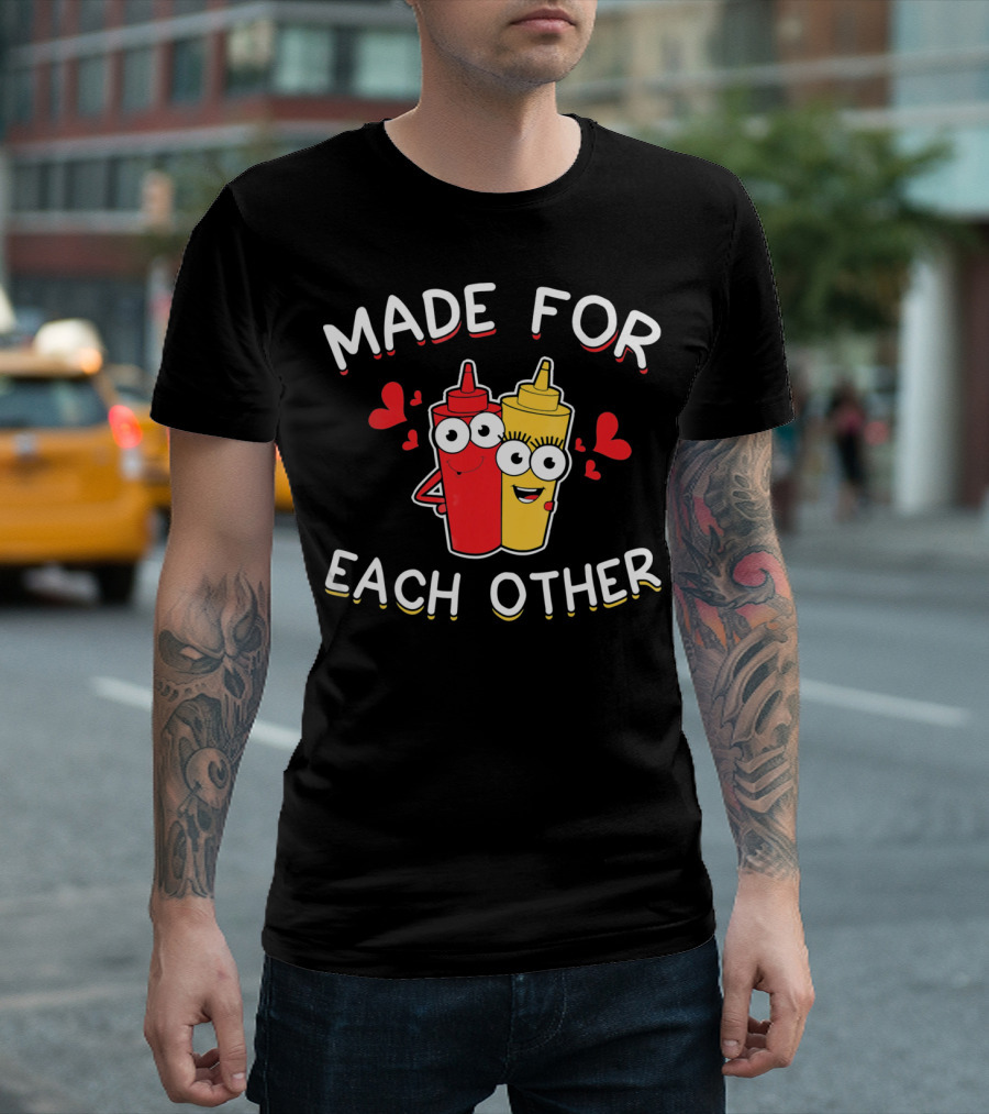 Made For Each Other Ketchup And Mustard With Hearts T-Shirt