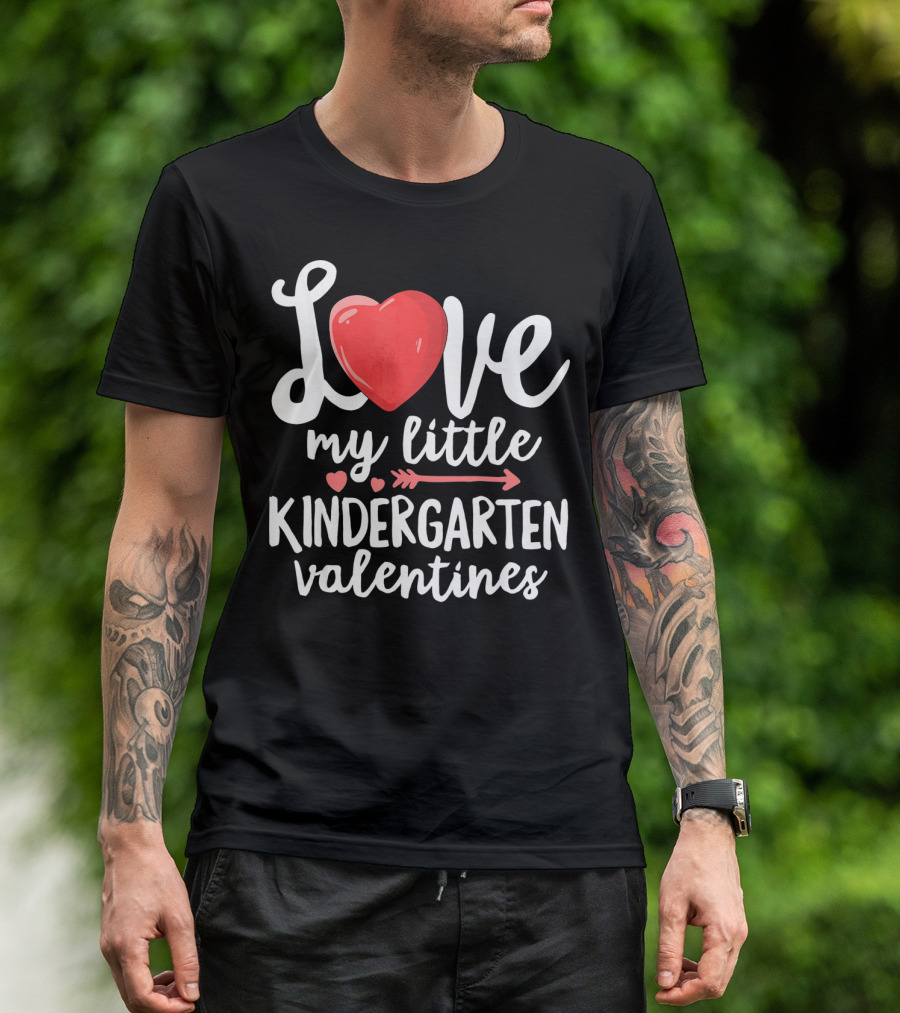 Love My Little Kindergarten Valentines Heart And Arrow T-Shirt