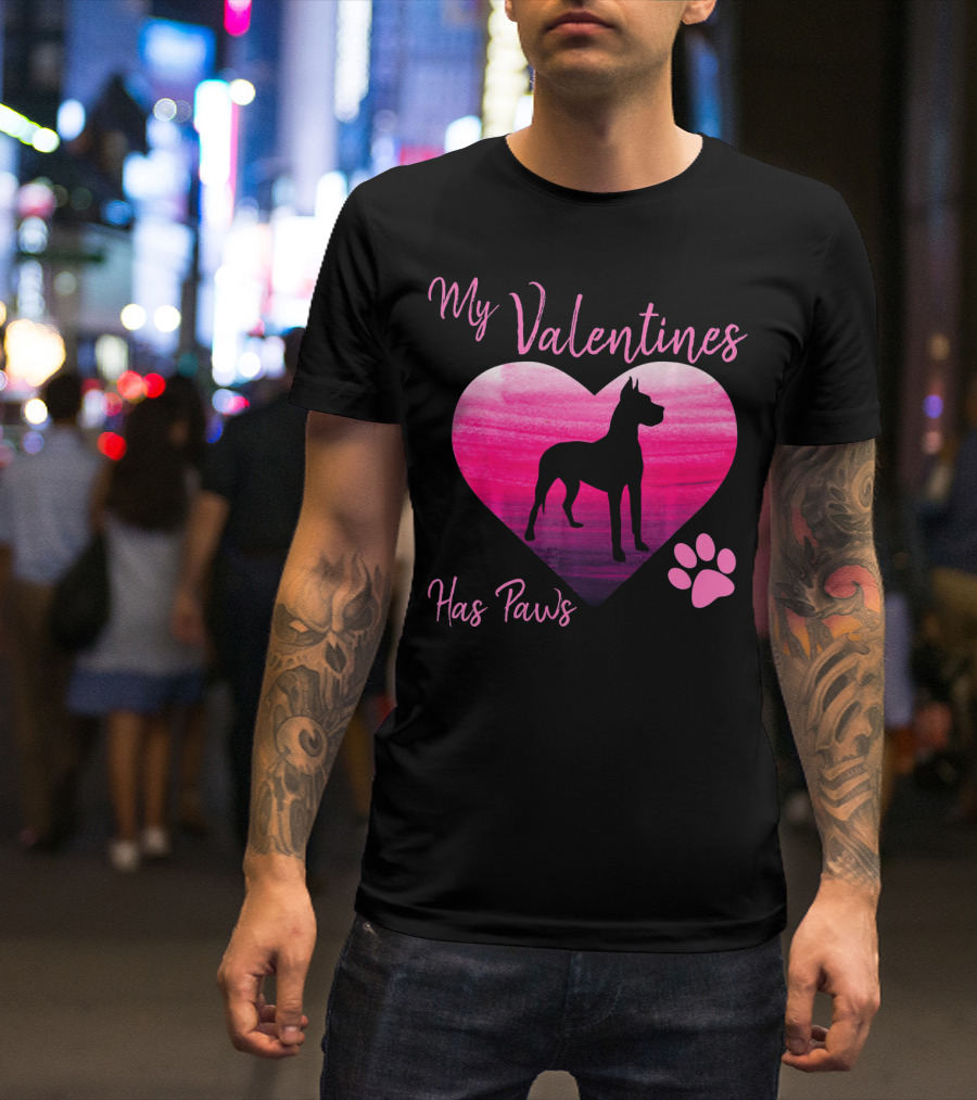 My Valentines Has Paws Great Dane Dog Valentine's Day T-Shirt