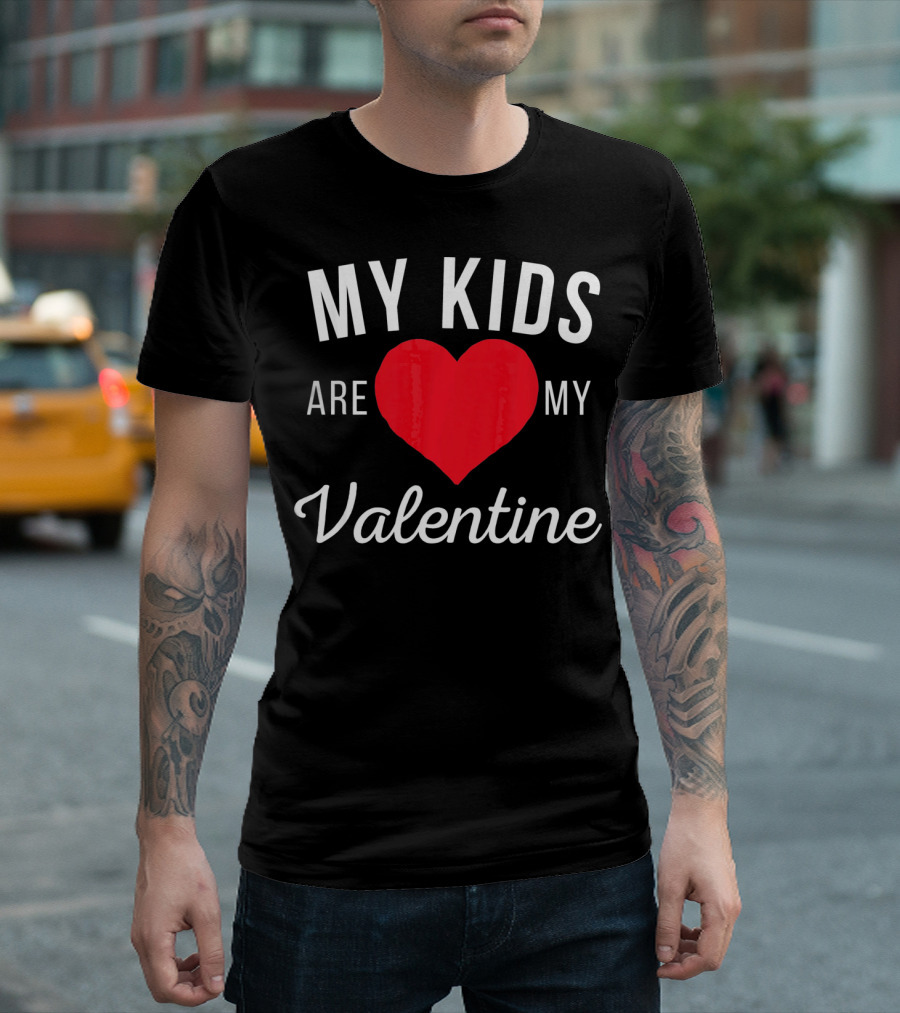 My Kids Are My Heart Valentine T-Shirt