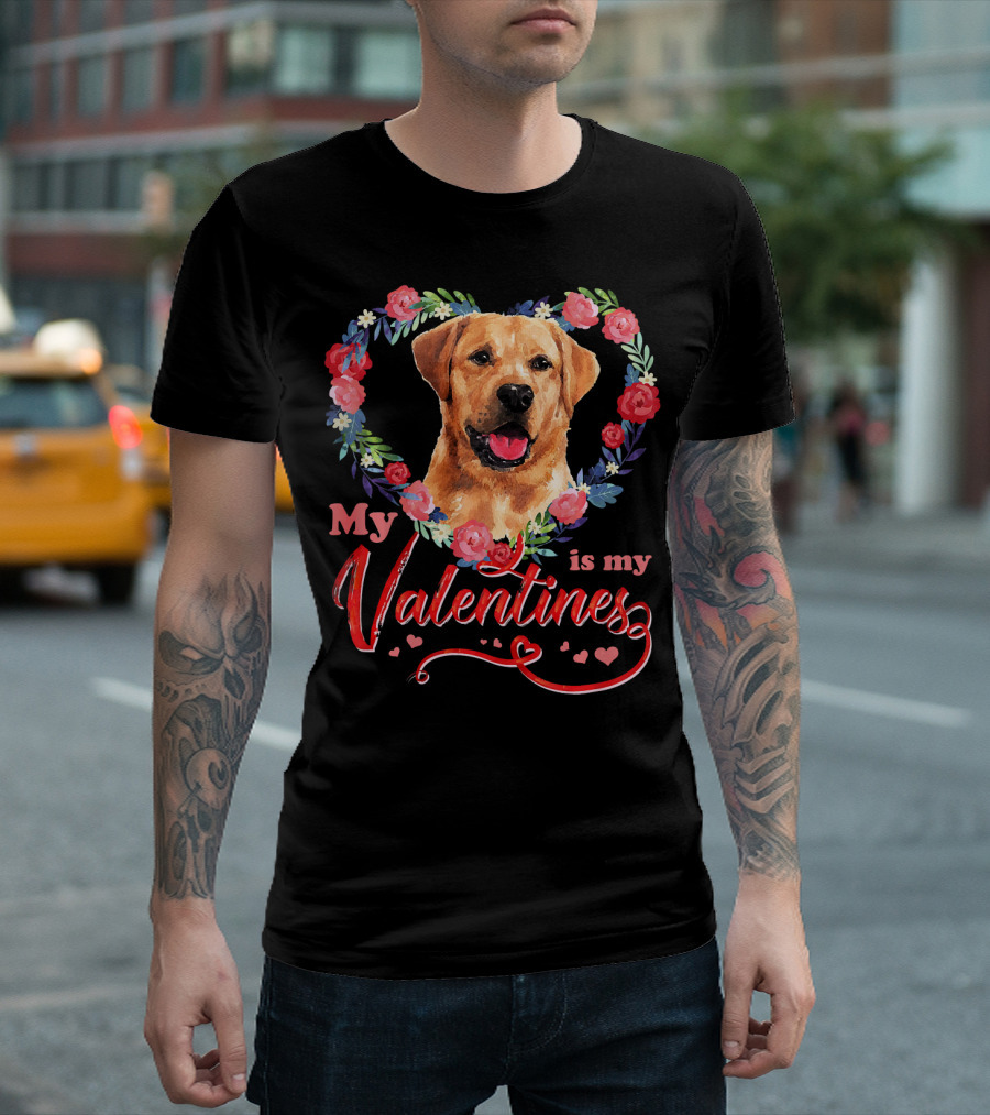 My Labrador Is My Valentines T-Shirt