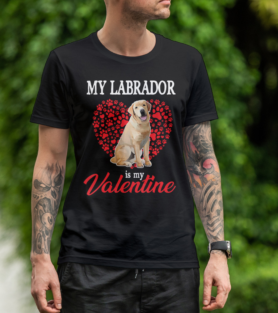 My Labrador Is My Valentine Heart Paw Print Dog Love T-Shirt