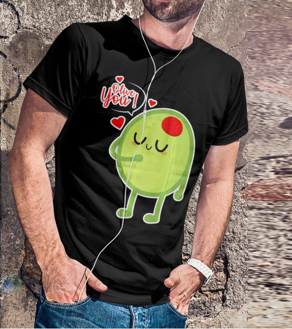 Olive You Cute Valentines Day Love T-Shirt