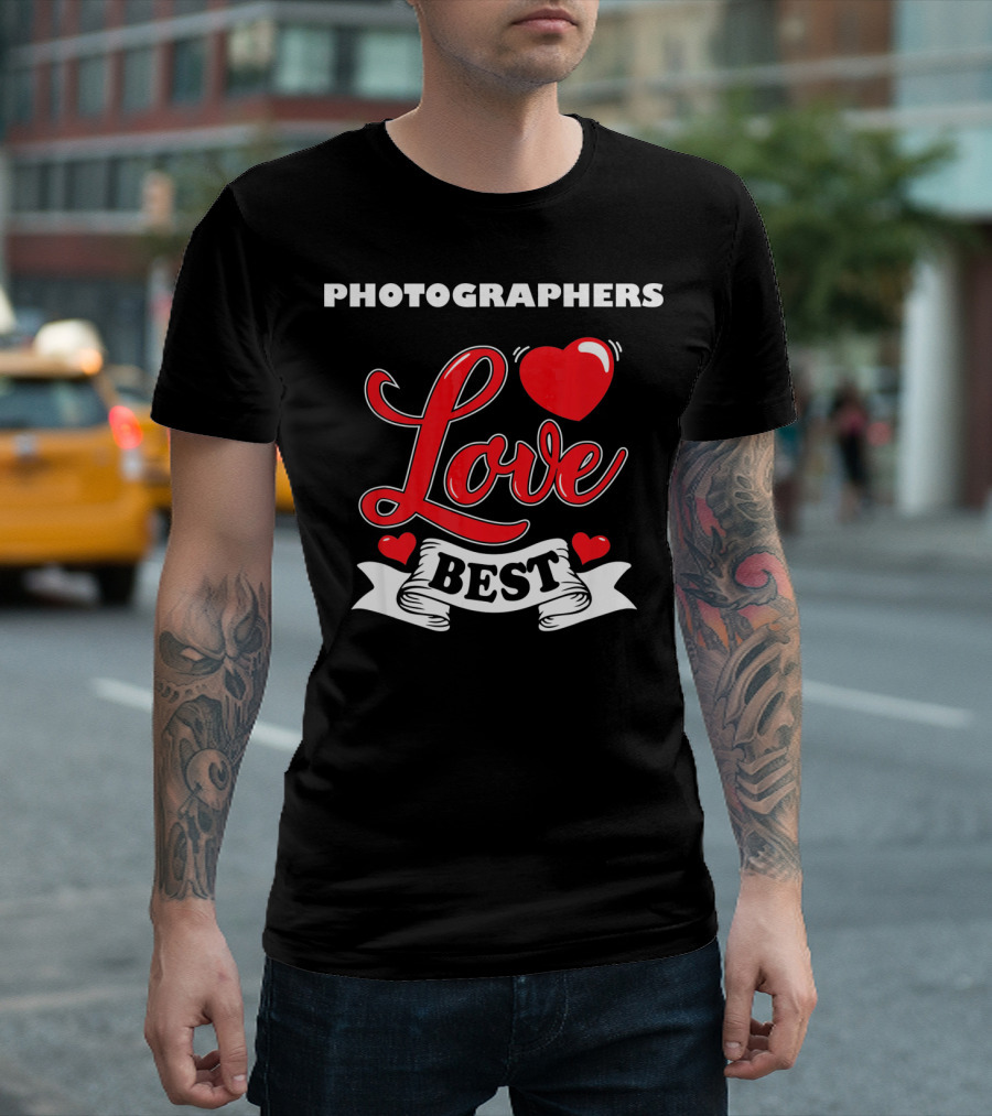 Photographers Love Best Valentine Day T-Shirt