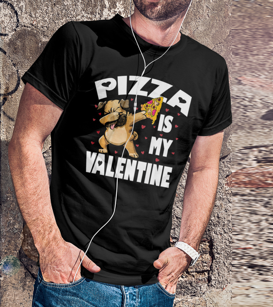 Pizza Is My Valentine Pug Dabbing With Heart Pizza Slice T-Shirt