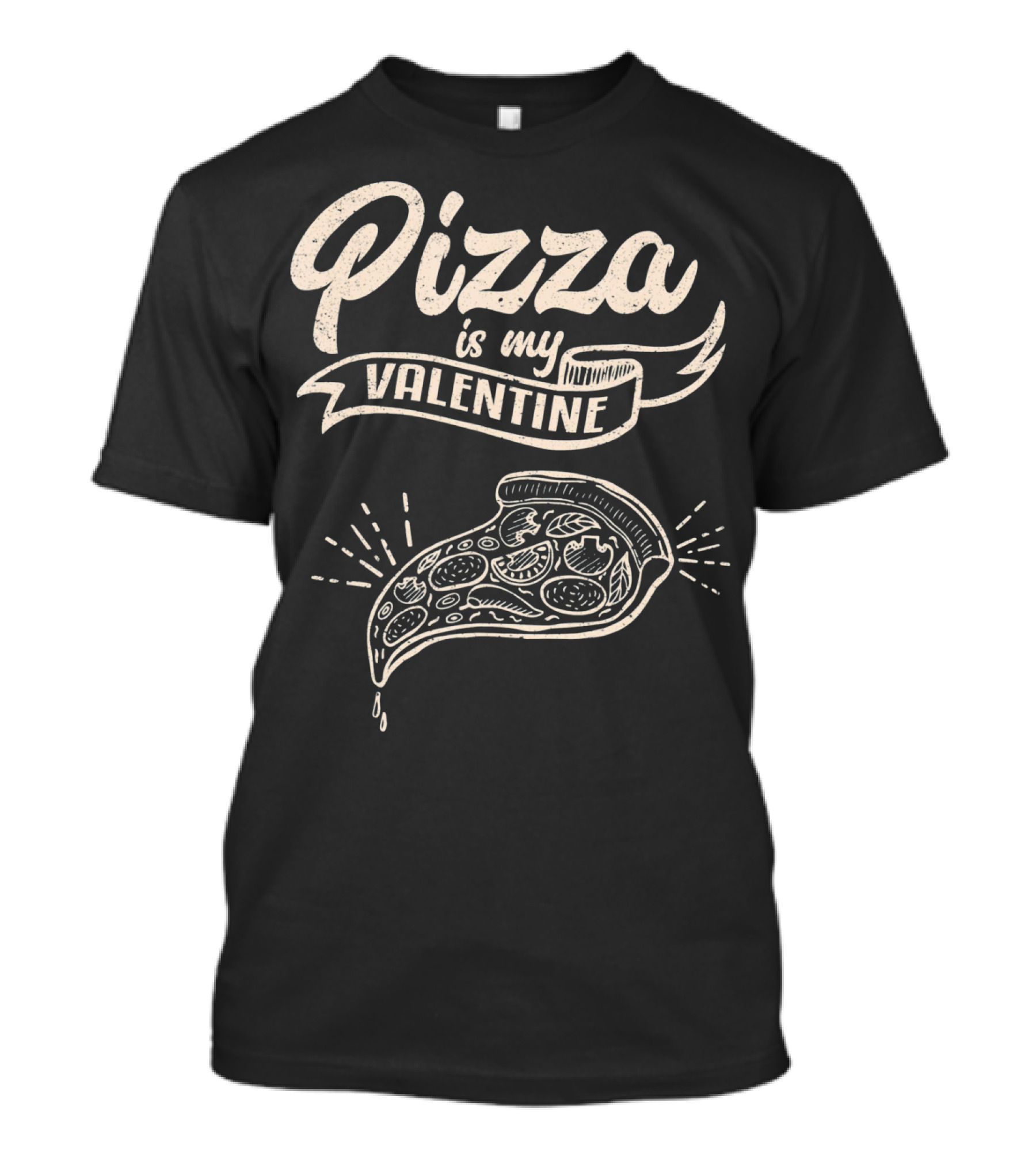 Pizza Is My Valentine Funny Valentine Pizza Slice T-Shirt
