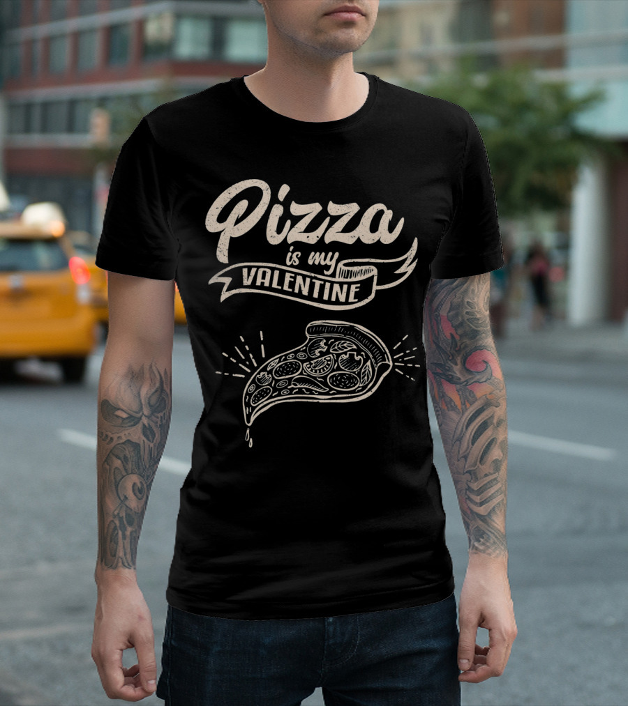 Pizza Is My Valentine Funny Valentine Pizza Slice T-Shirt