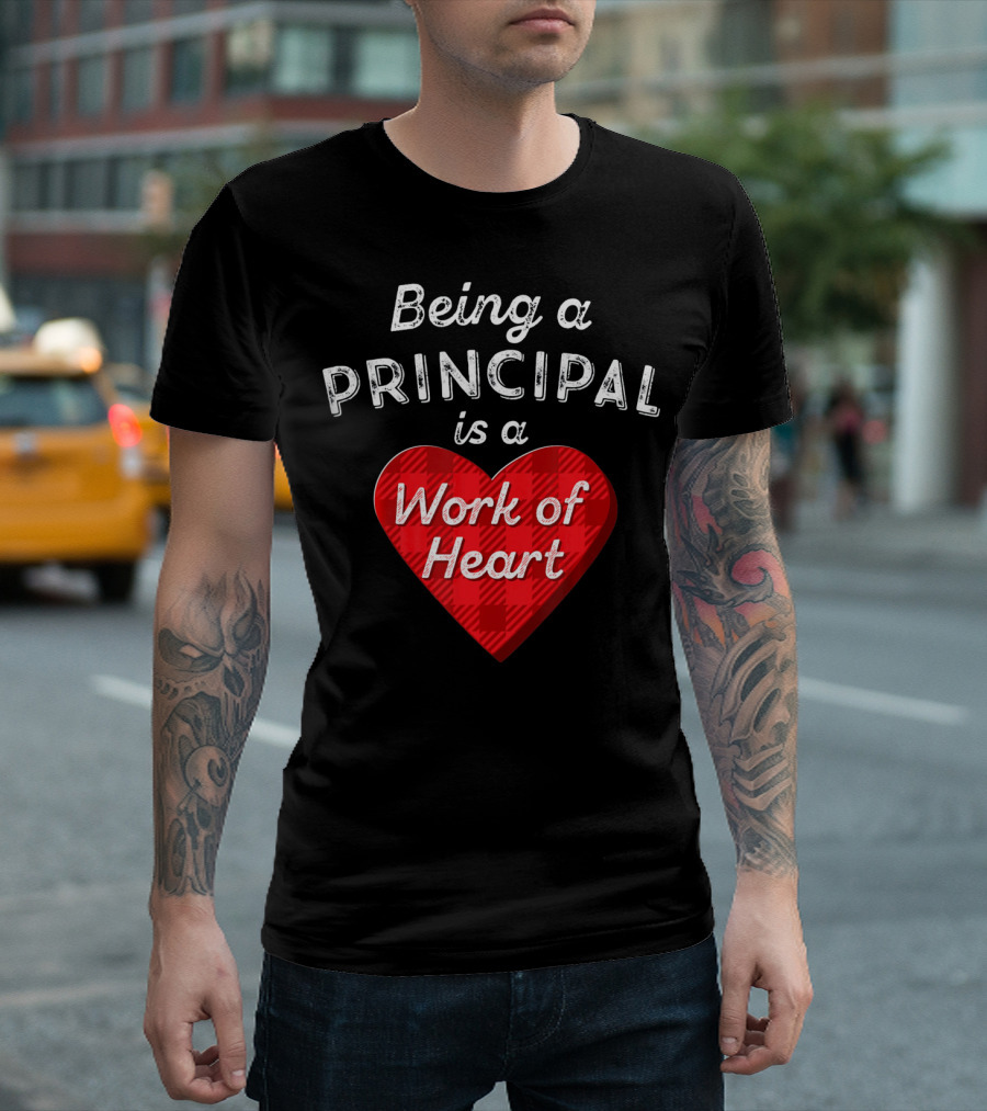 Being a Principal is a Work of Heart Red Buffalo Plaid Valentine's Day T-Shirt