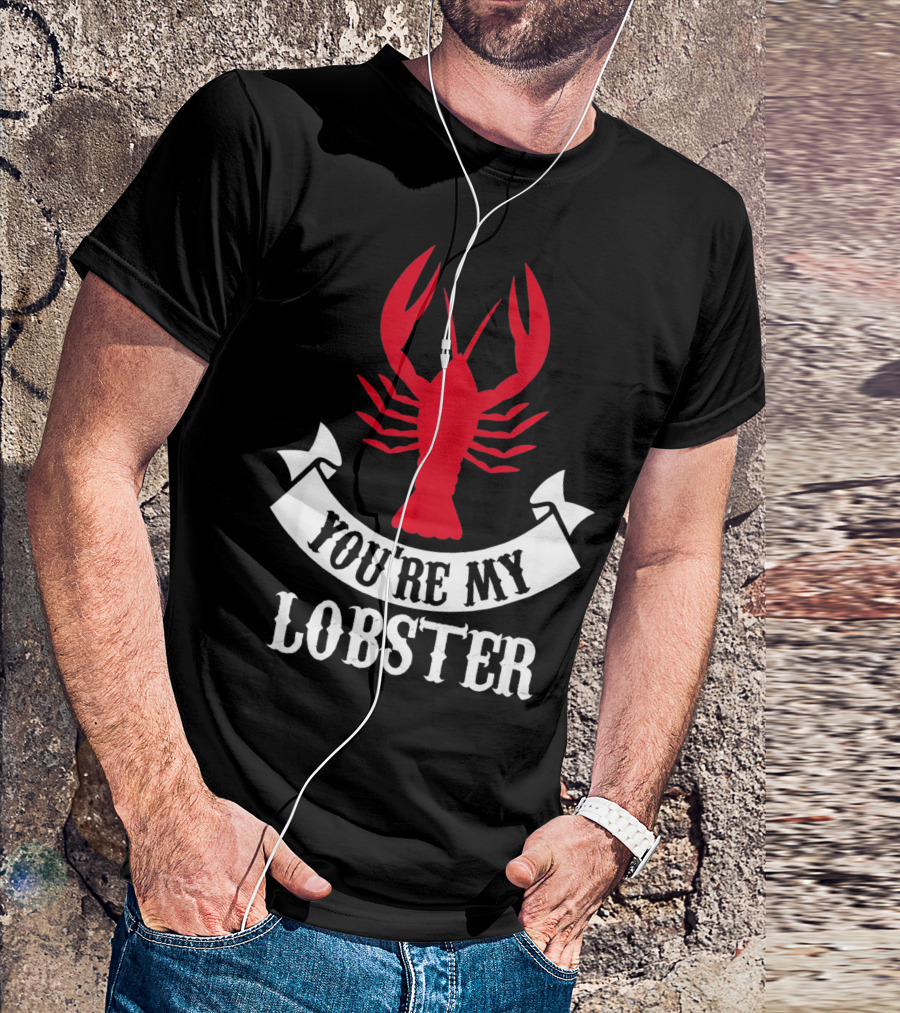 Romantic Valentines You're My Lobster Red Lobster Image T-Shirt