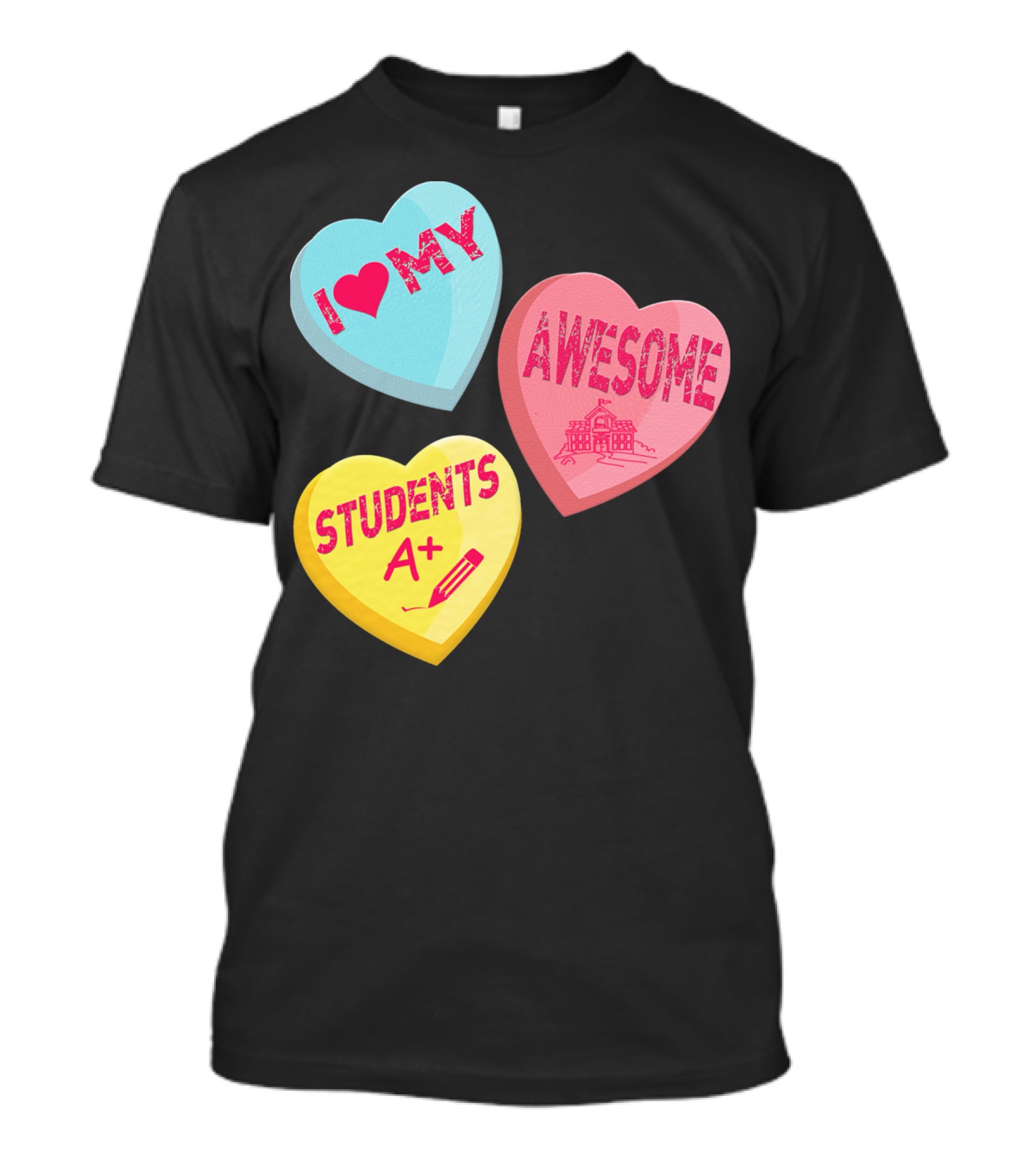 I Love My Awesome Students A+ School Principal Valentines Day T-Shirt
