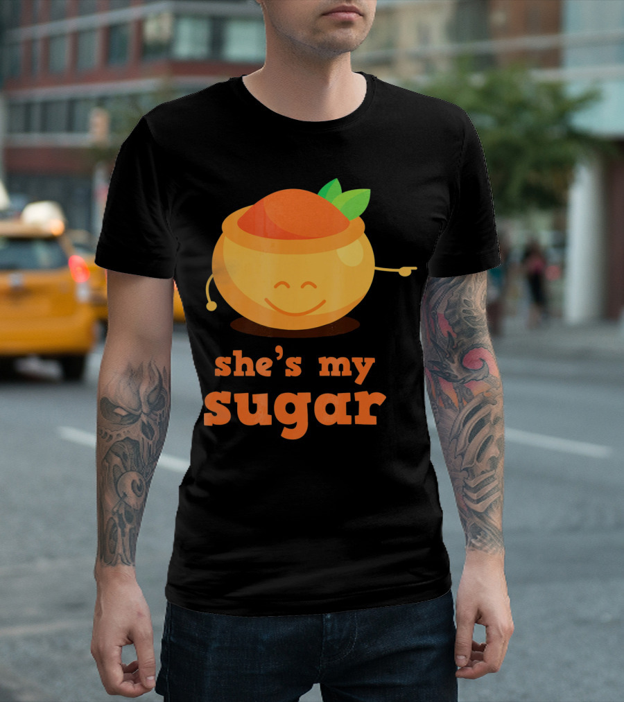 She's My Sugar Funny Matching Couples Valentine's Day T-Shirt