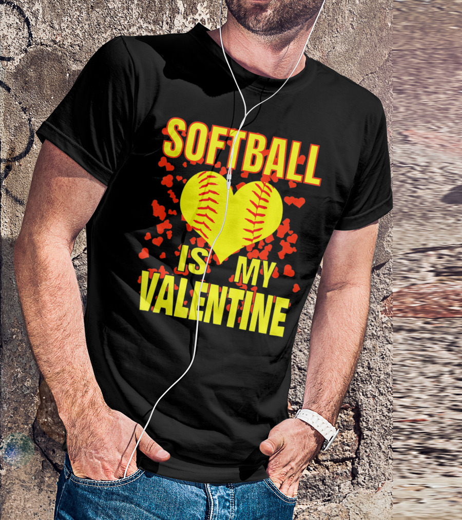 Softball Is My Valentine T-Shirt