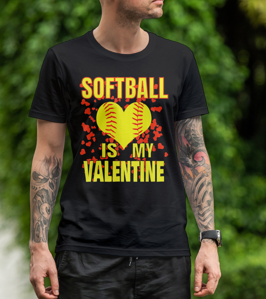 Softball Is My Valentine T-Shirt