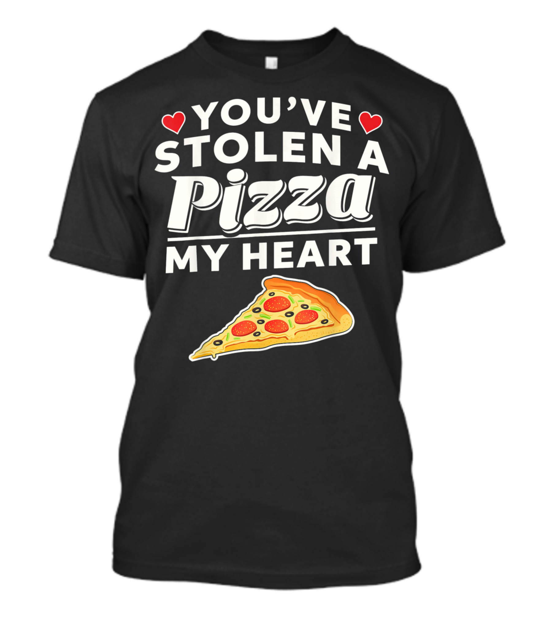 You've Stolen A Pizza My Heart Valentine's Funny Pizza Slice Hearts T-Shirt
