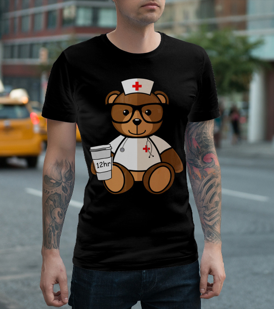 Teddy Bear Nurse with 12hr Coffee Cup and Stethoscope T-Shirt