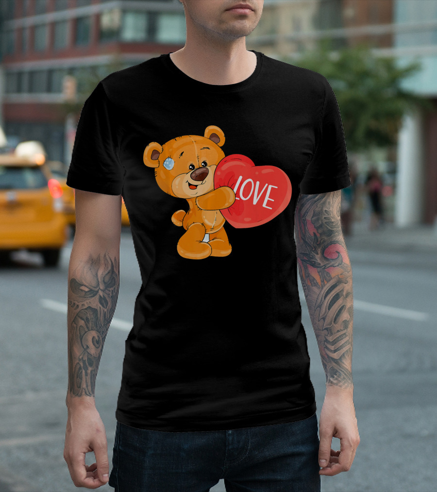 Teddy Bear With Heart Love Funny Valentine T-Shirt