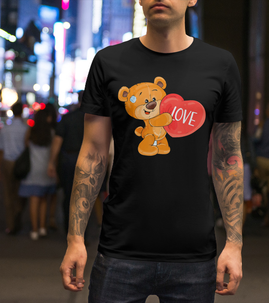 Teddy Bear With Heart Love Funny Valentine T-Shirt