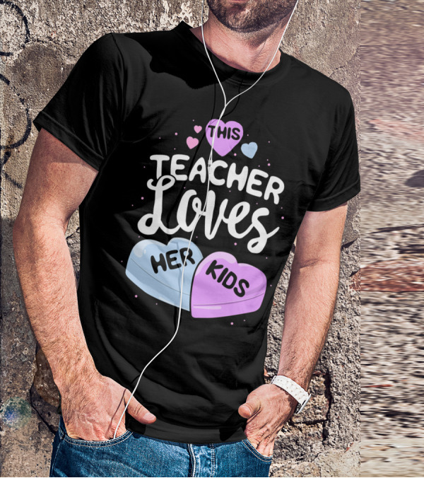 This Teacher Loves Her Kids Hearts T-Shirt