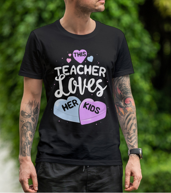 This Teacher Loves Her Kids Hearts T-Shirt