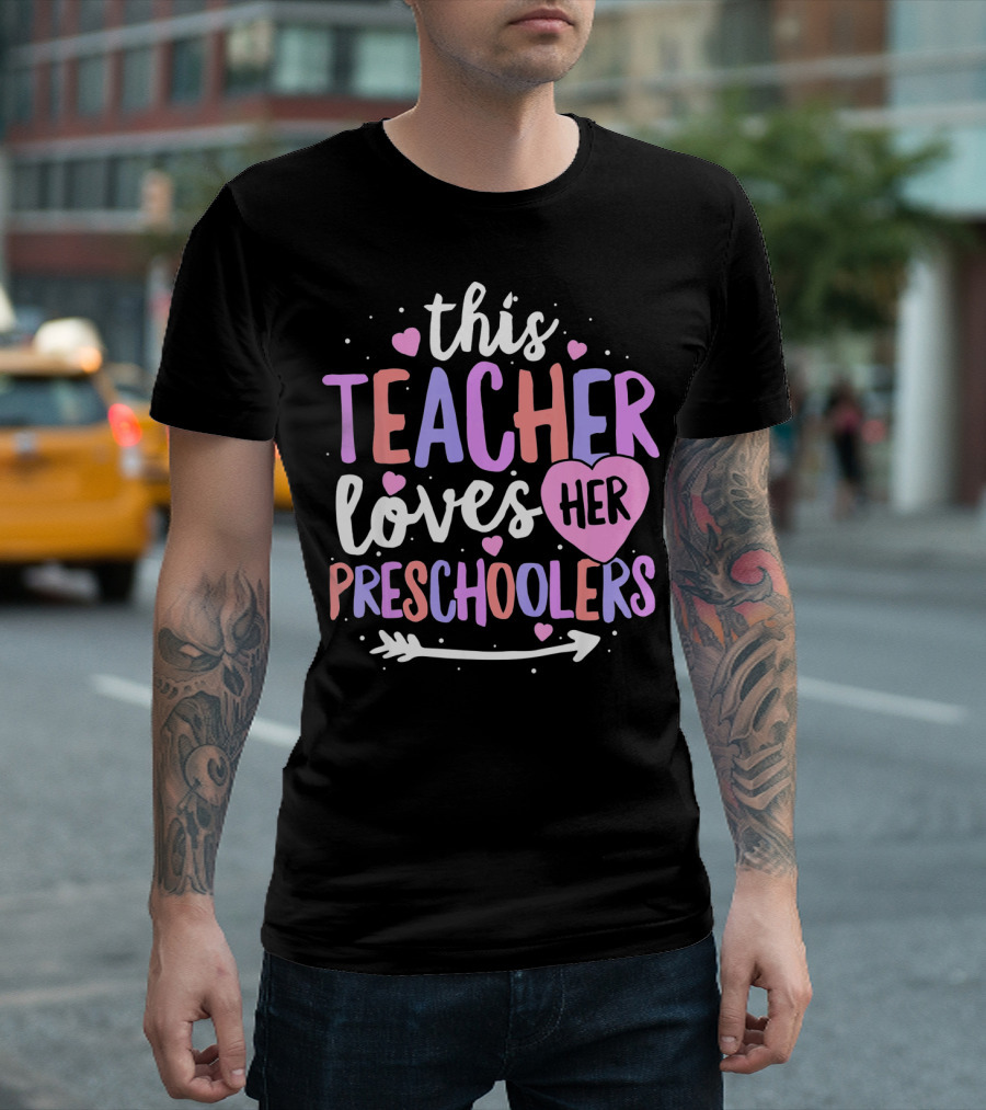 This Teacher Loves Her Preschoolers Heart Arrow T-Shirt