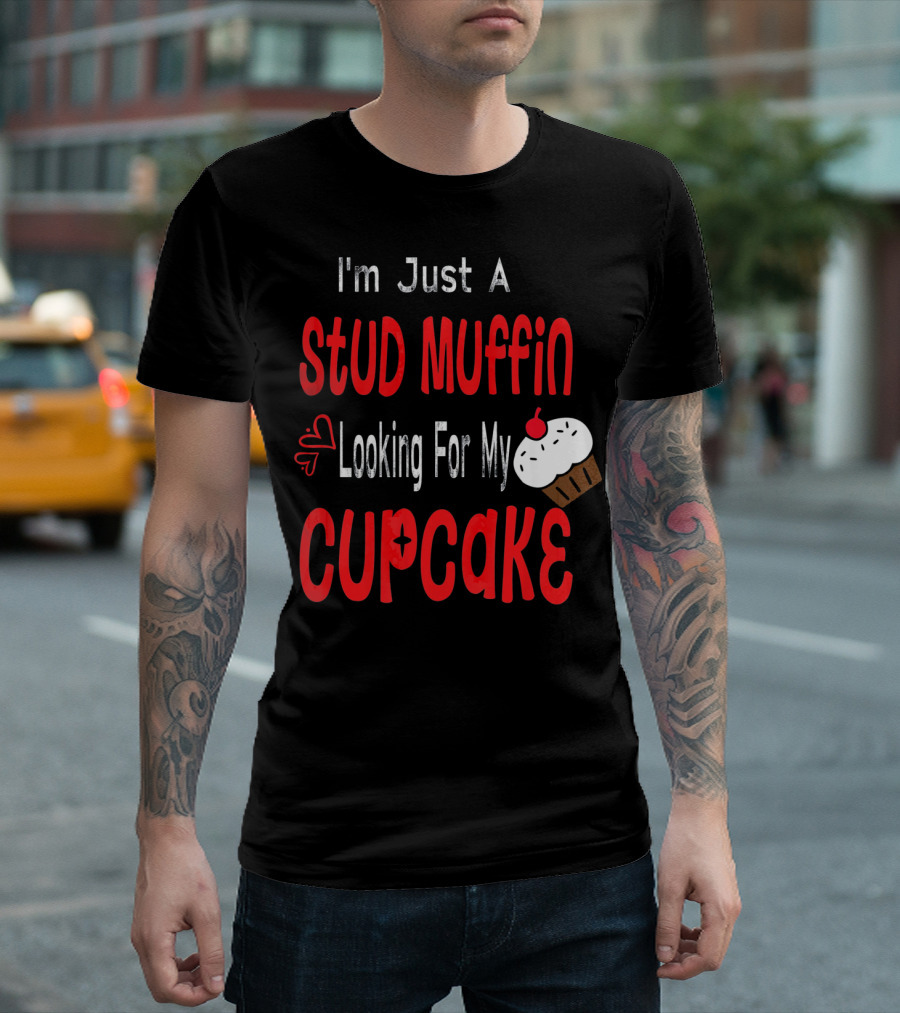 I'm Just A Stud Muffin Looking For My Cupcake Toddler Boy Valentines Day T-Shirt
