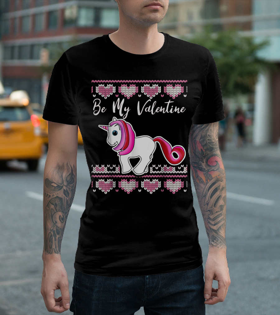 Ugly Valentines Day Unicorn Be My Valentine T-Shirt